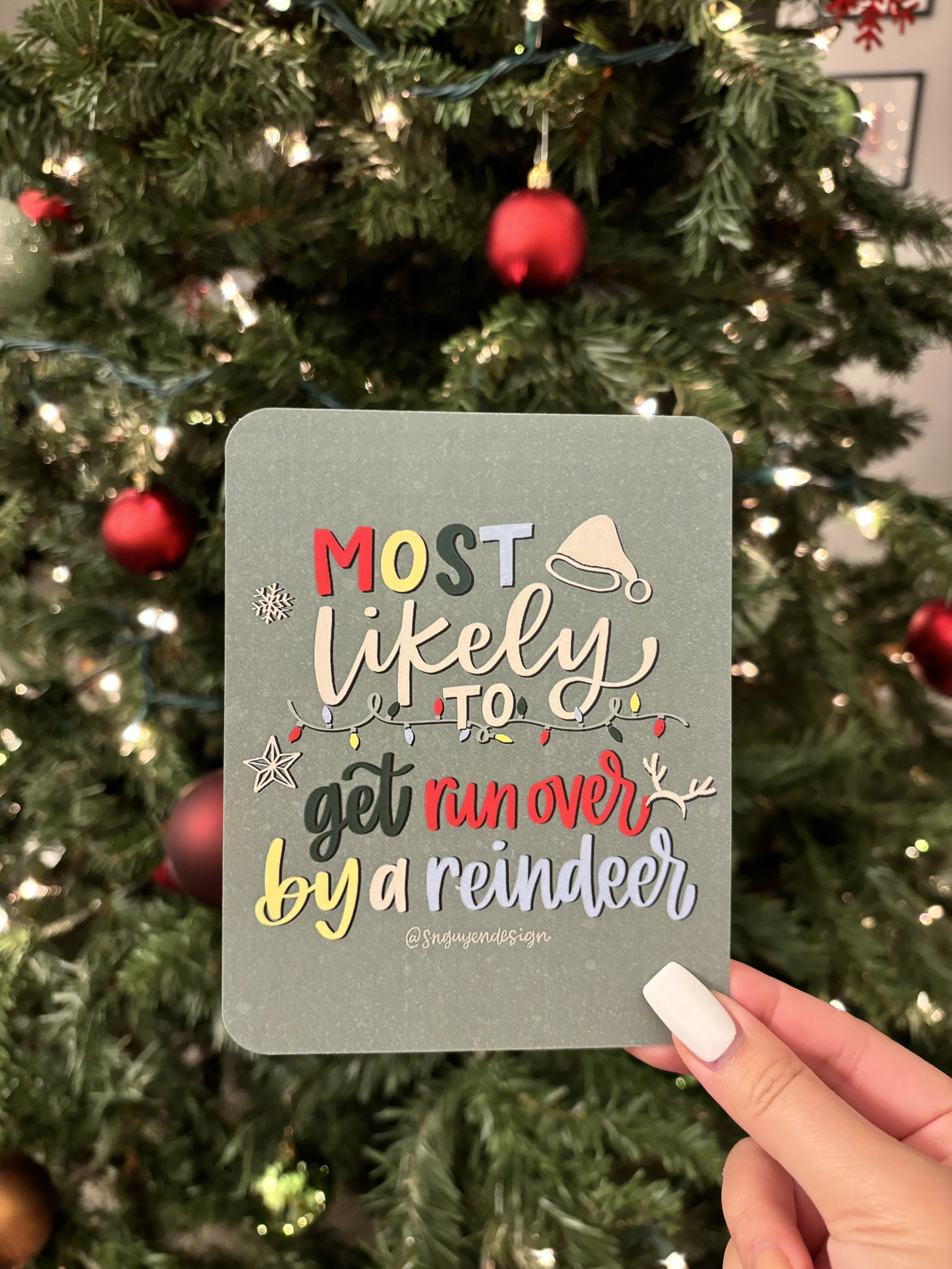 Most Likely to Get Run Over By a Reindeer Card