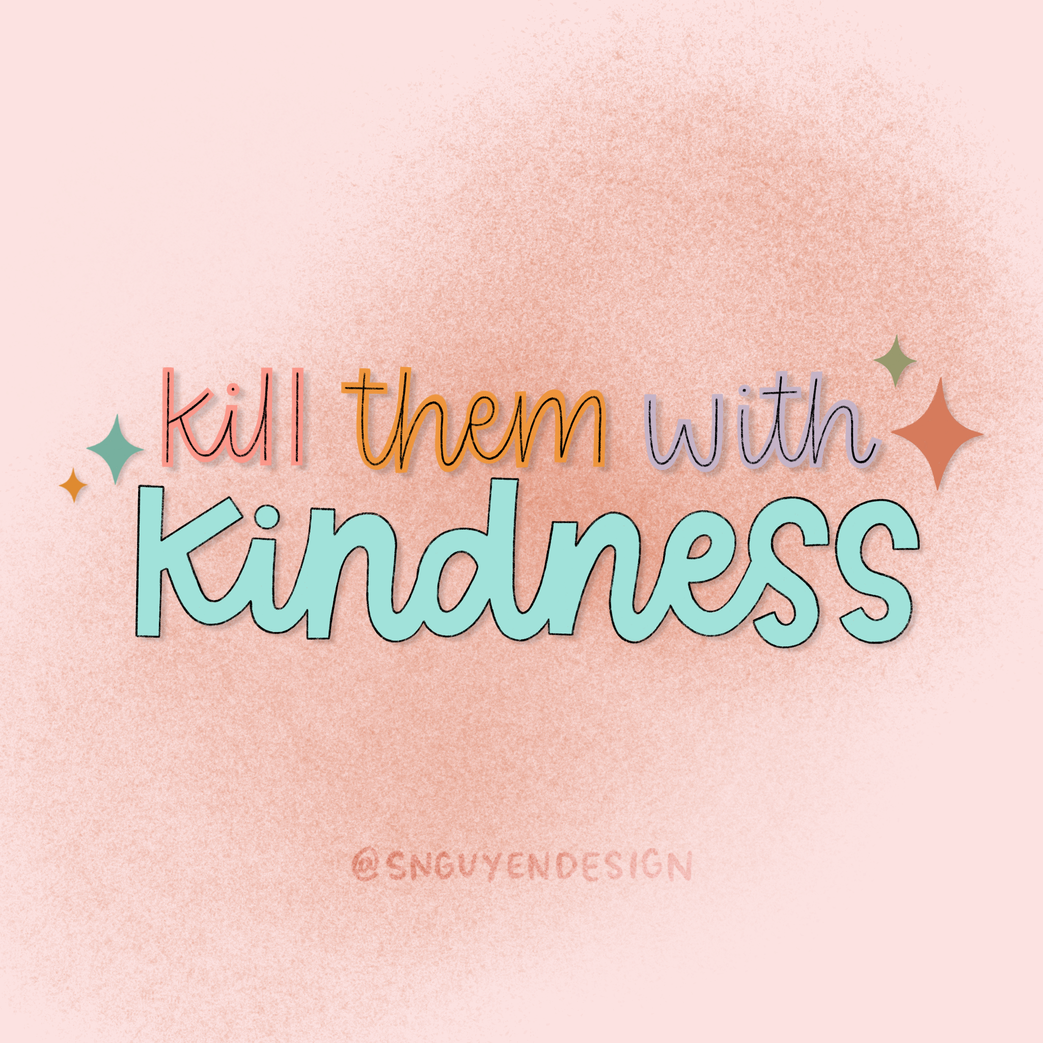 kill them with kindness.PNG
