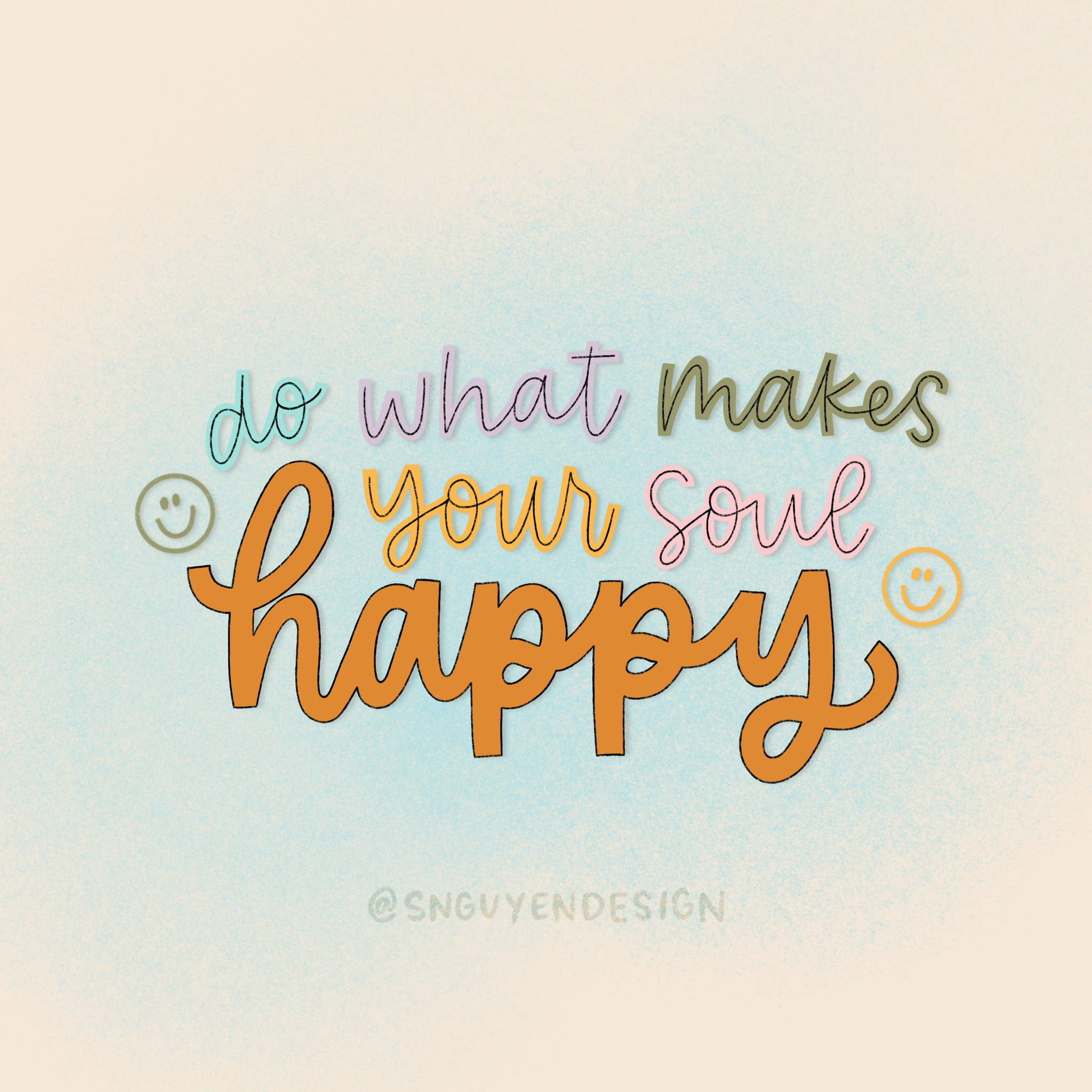 do what makes your soul happy.PNG