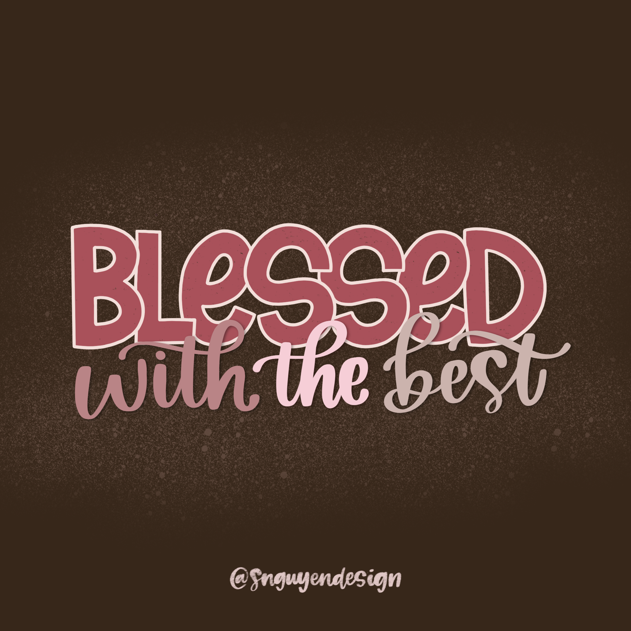 blessed with the best.PNG