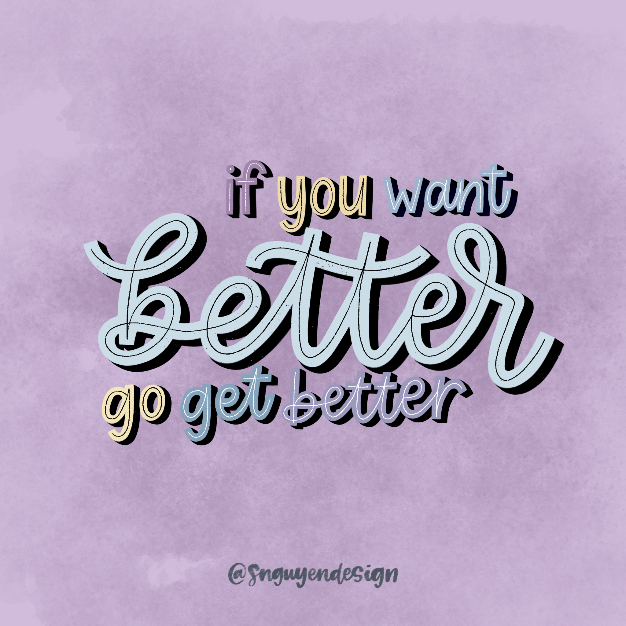 if you want better, go get better.PNG