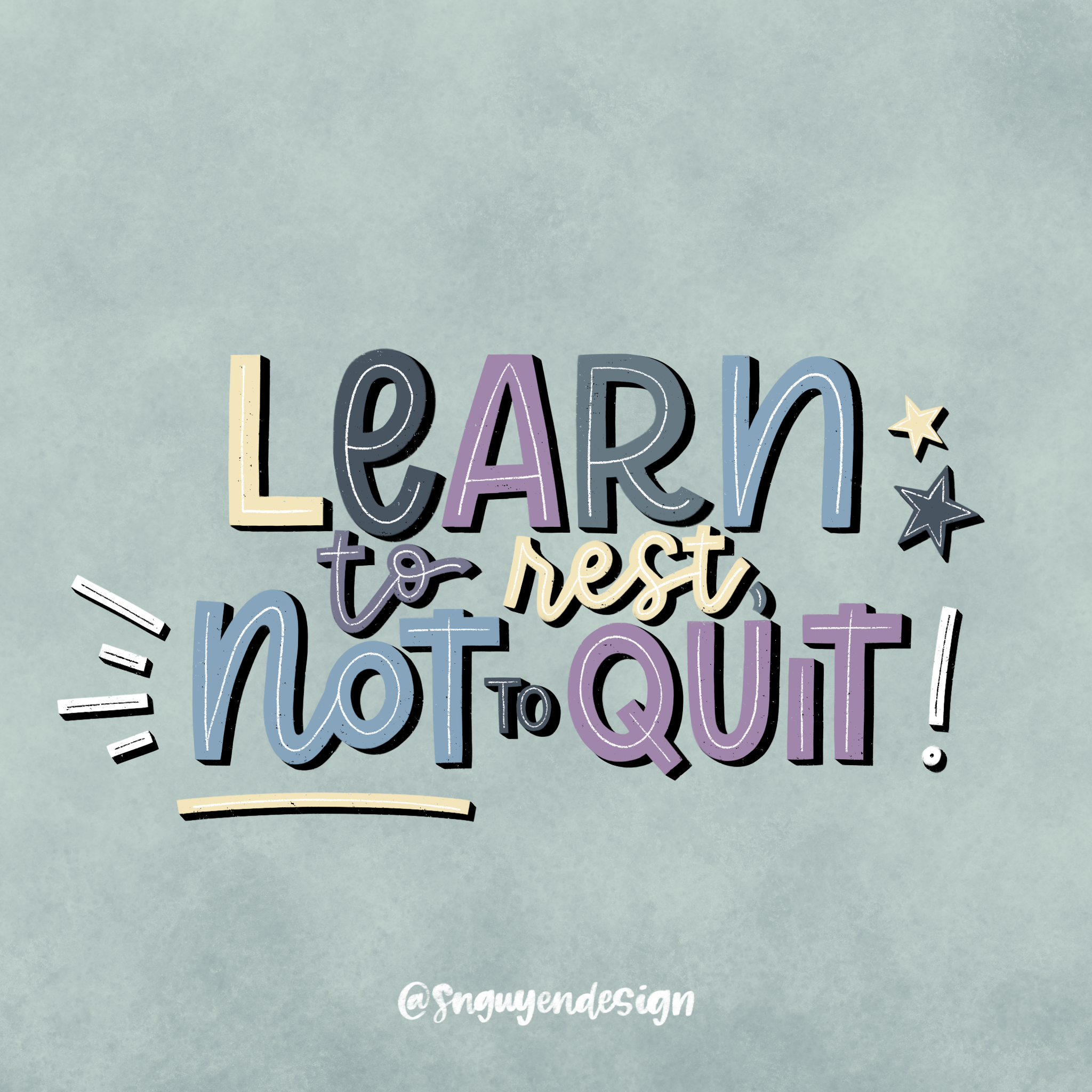 learn to rest, not to quit.PNG
