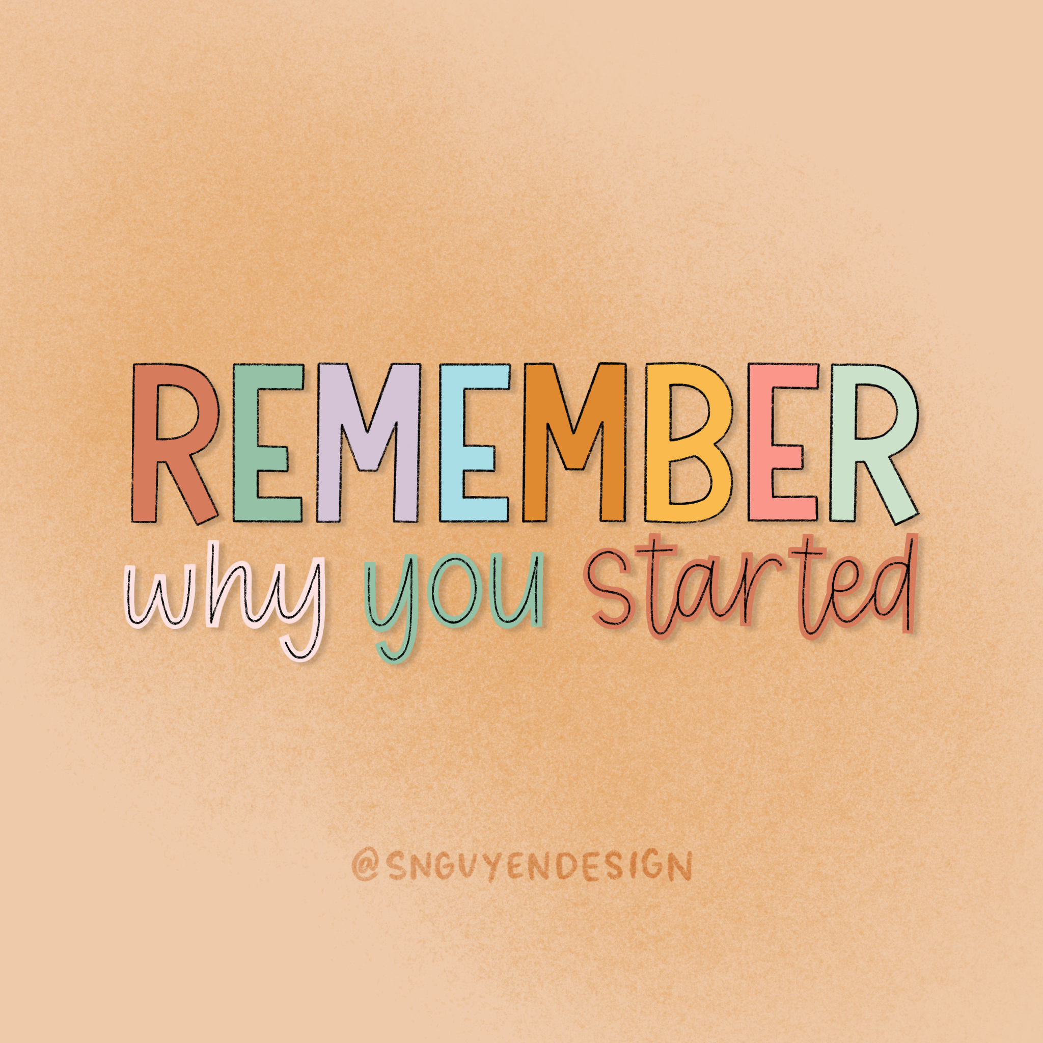 remember why you started.PNG
