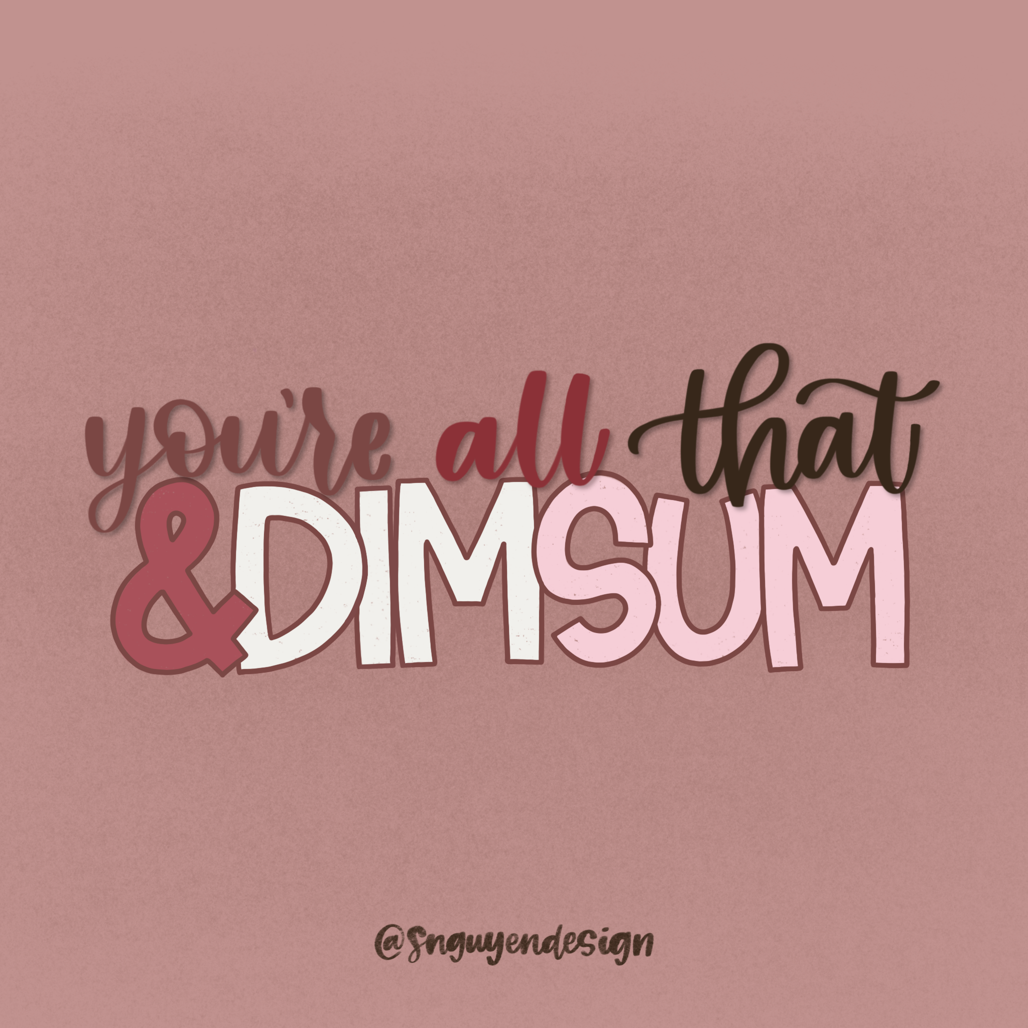 you're all that & dim sum.PNG