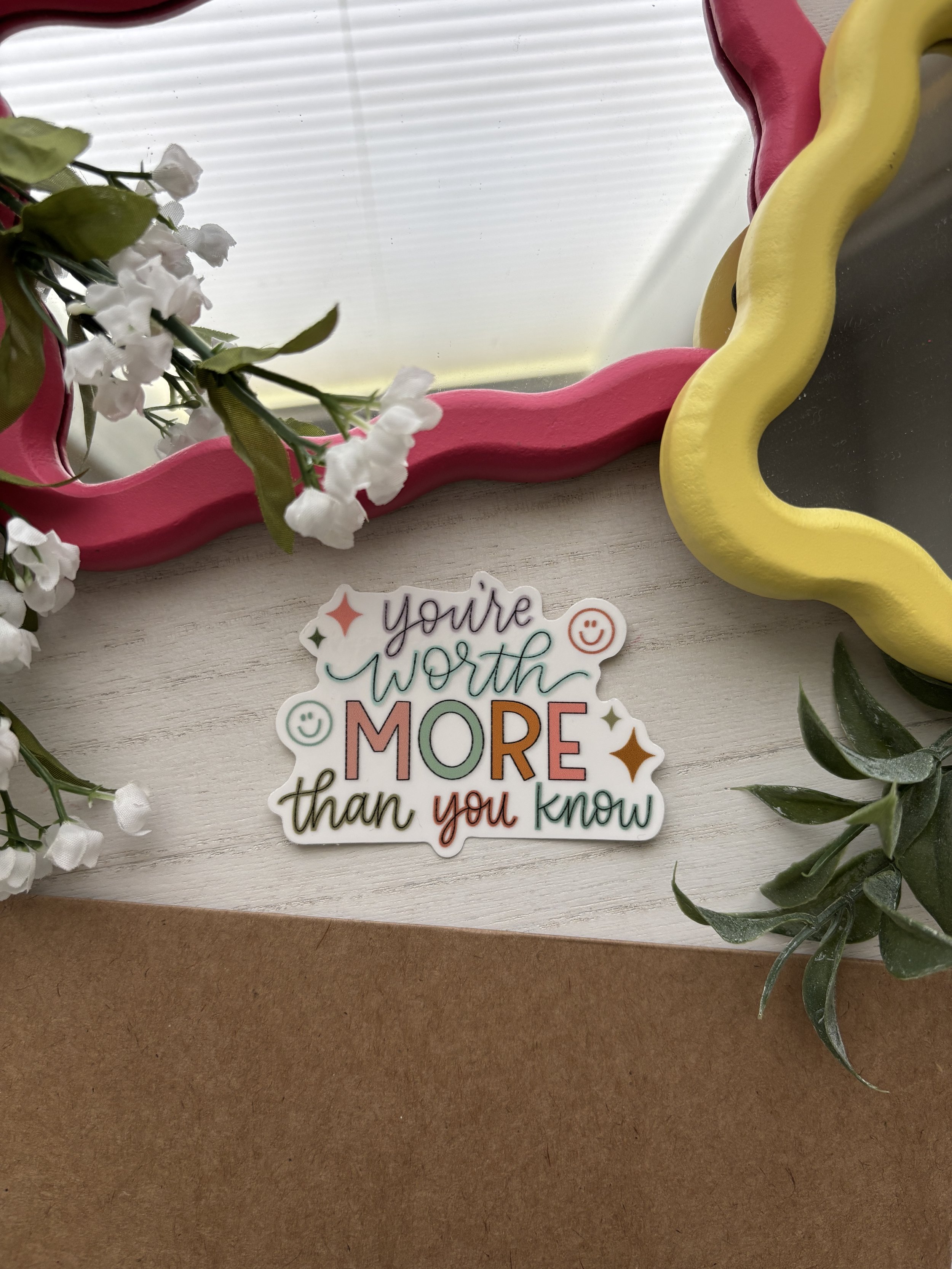 You're Worth More Than You Know Sticker