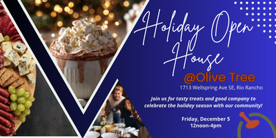 HOLIDAY OPEN HOUSE @ Olive Tree