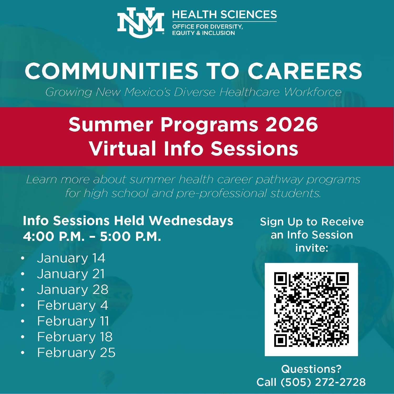 Flyer for the University of New Mexico Health Sciences, Office for Diversity, Equity & Inclusion, promoting summer health career programs for high school and pre-professional students, with virtual info sessions every Wednesday from January 14 to February 25, 2026. Includes a QR code for sign up and a phone number for questions.