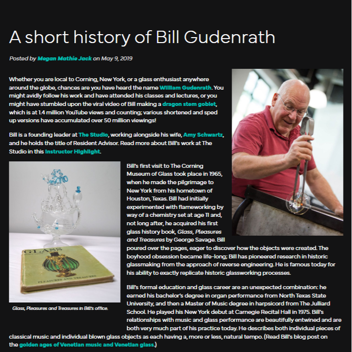 I wrote this story to promote the release of Bill Gudenrath's 2018 digital publication, The Techniques of Renaissance Venetian-Style Glassblowing.  A short history of Bill Gudenrath, Corning Museum of Glass Blog