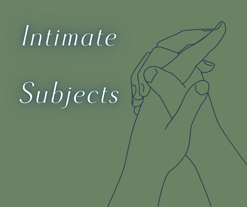 Intimate Subjects 