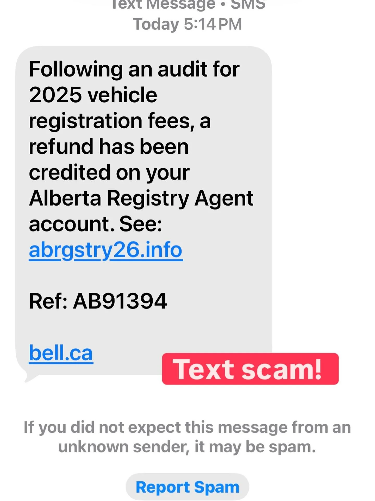 This text scam is still making the rounds in Alberta. Don&rsquo;t click on the link. It may download dangerous software or spyware onto your device. Or it may direct you to a fake version of a Registry website and ask you to enter personal or financi