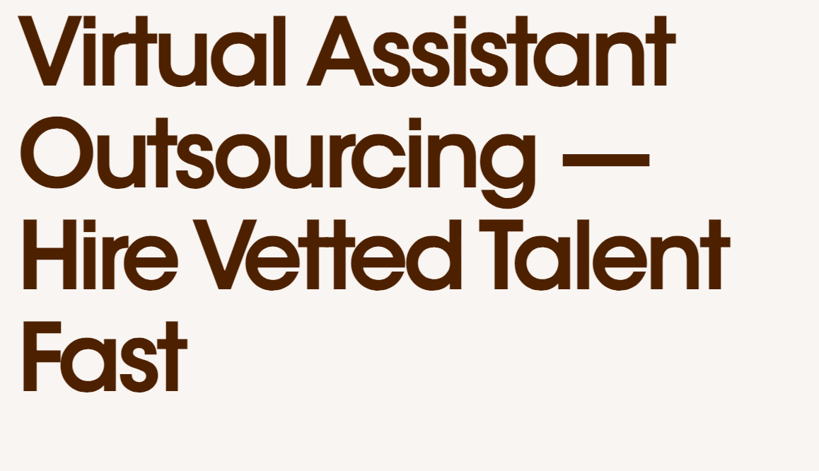 Image that says - Virtual Assistant ousourcing - hire vetted talent fast