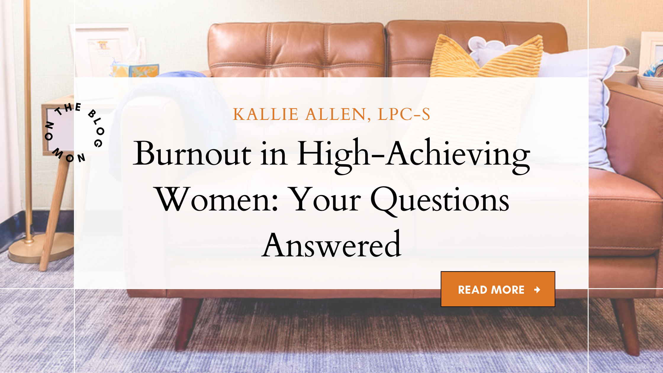 Burnout in High-Achieving Women: Your Questions Answered