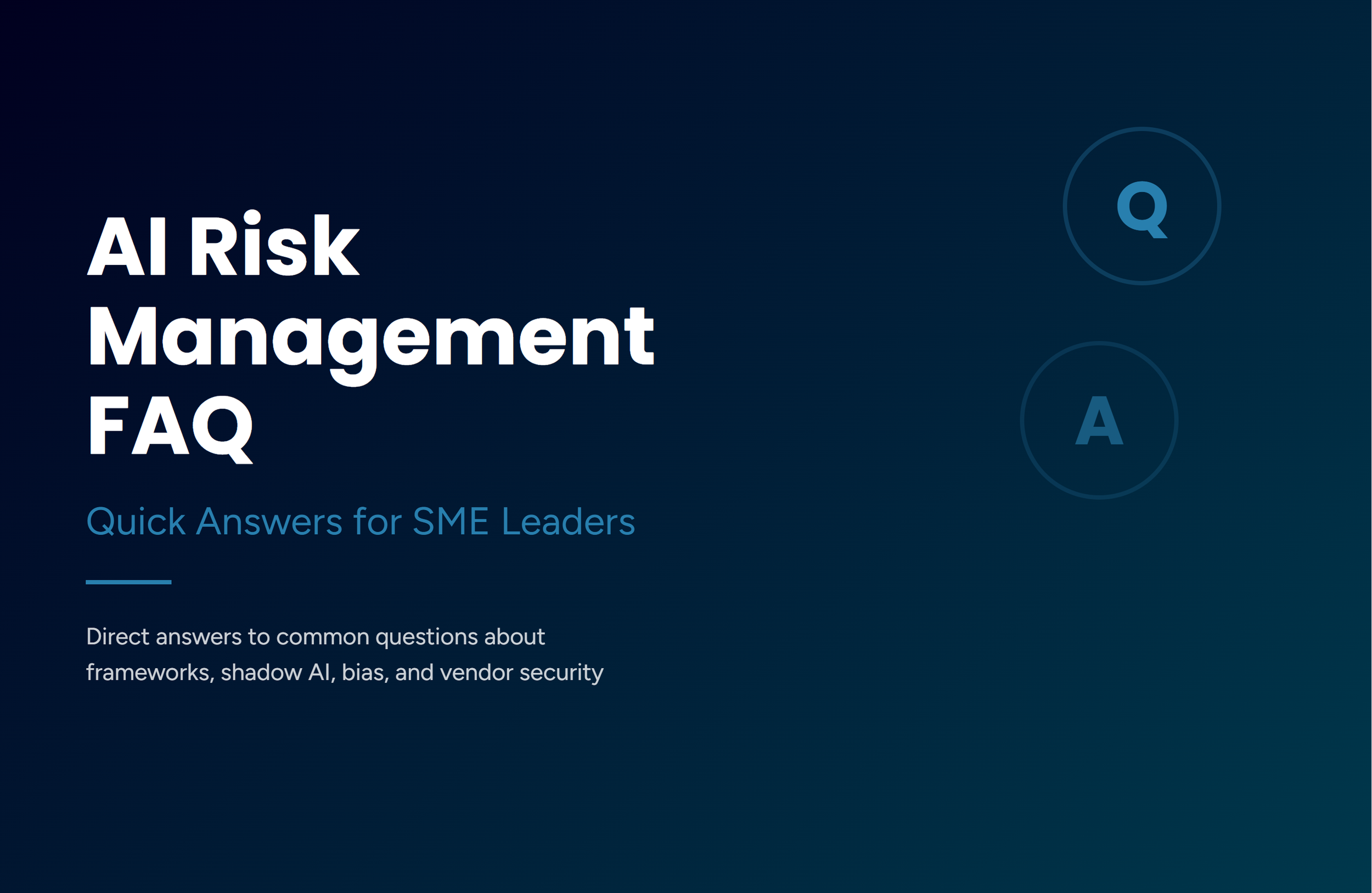 AI Risk Management FAQ: Quick Answers for SME Leaders