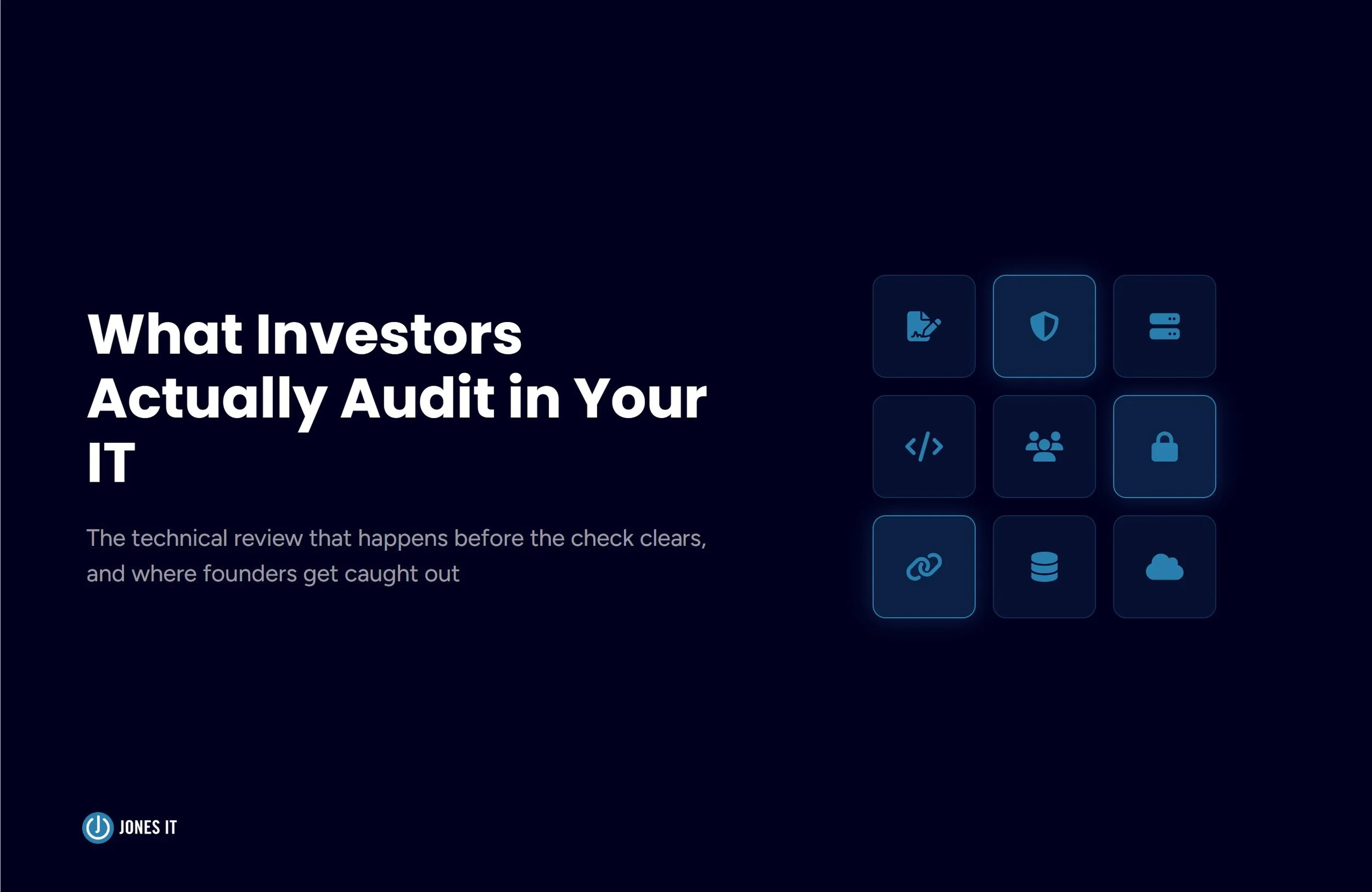 IT Due Diligence Checklist: What Investors Audit Before Funding