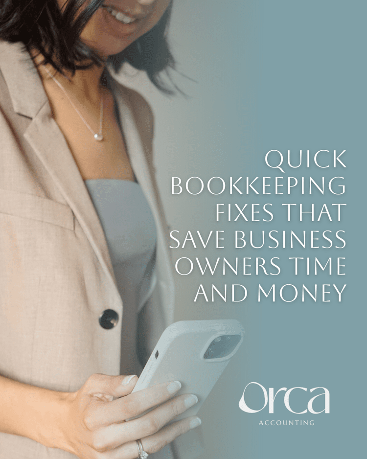 Quick Bookkeeping Fixes That Save Business Owners Time and Money ...