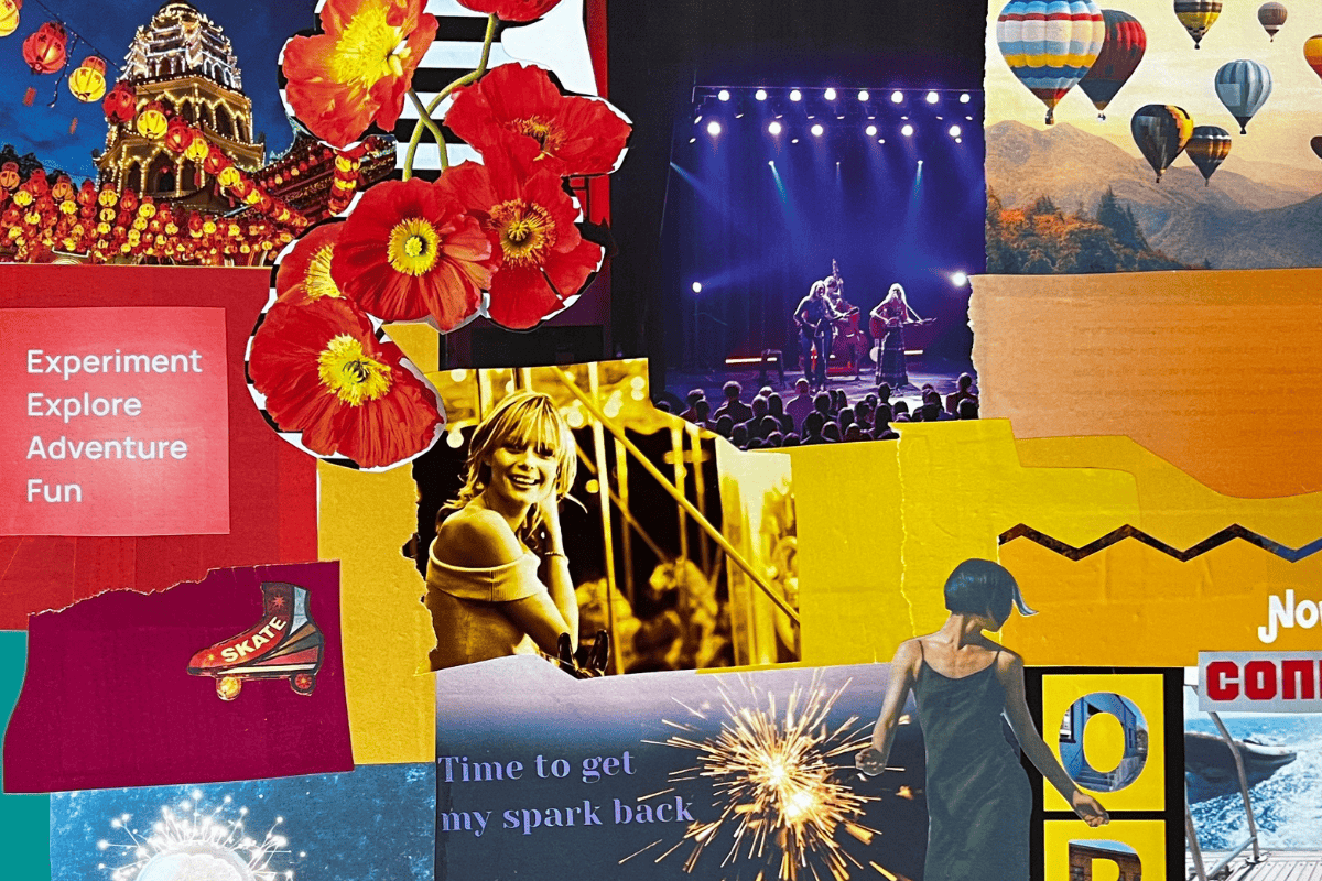 Detail of a colorful vision board with the words "Time to get my spark back" and "Experiment Explore Adventure Fun" alongside images of dancing, skates, a concert, sparklers, and hot air balloons