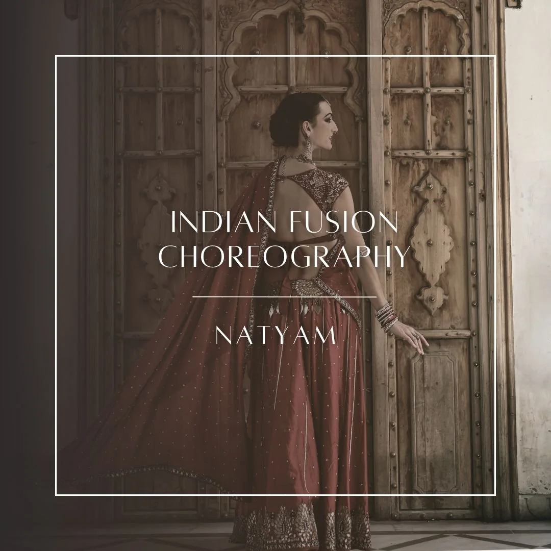 INDIAN FUSION - Natyam Choreo