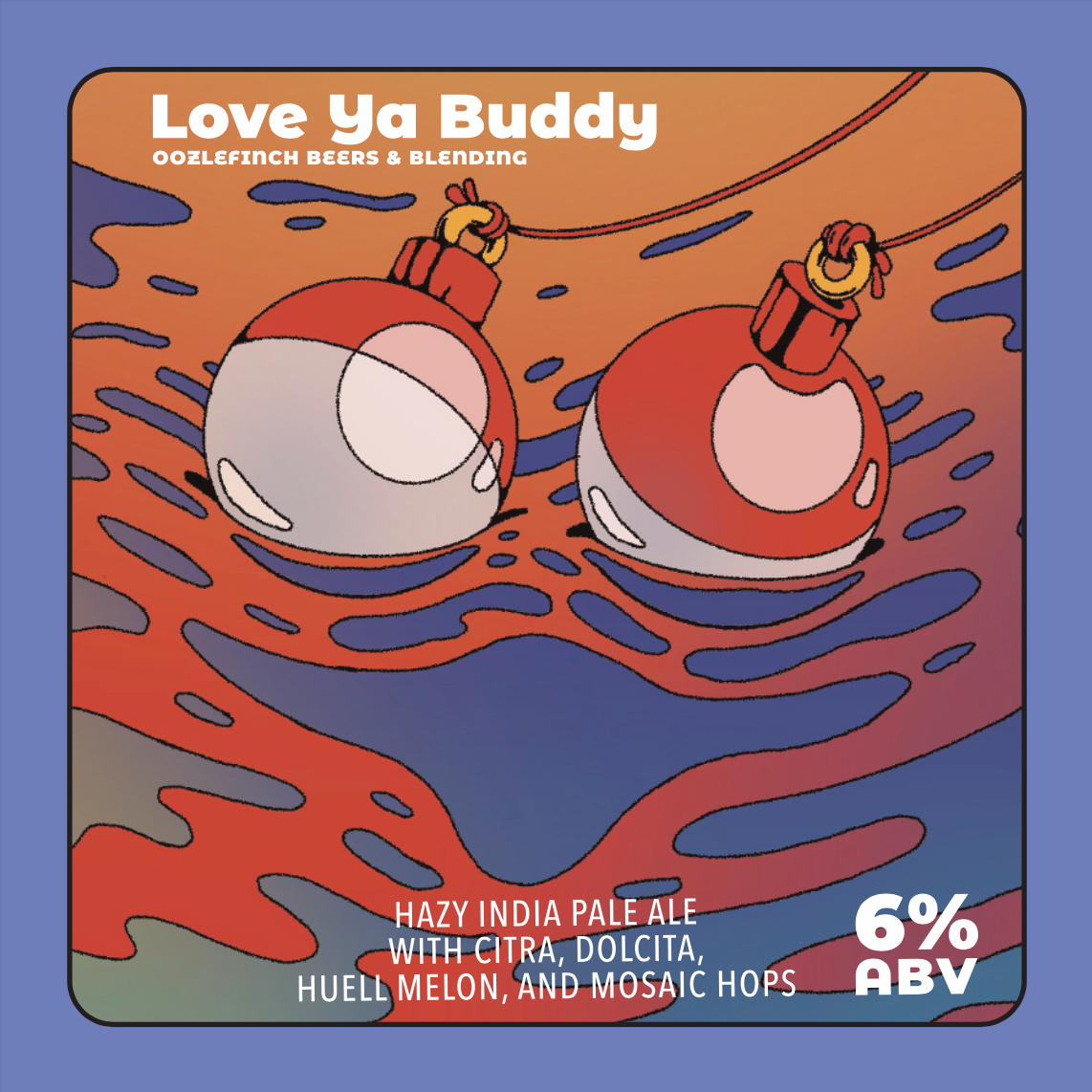 Love Ya Buddy