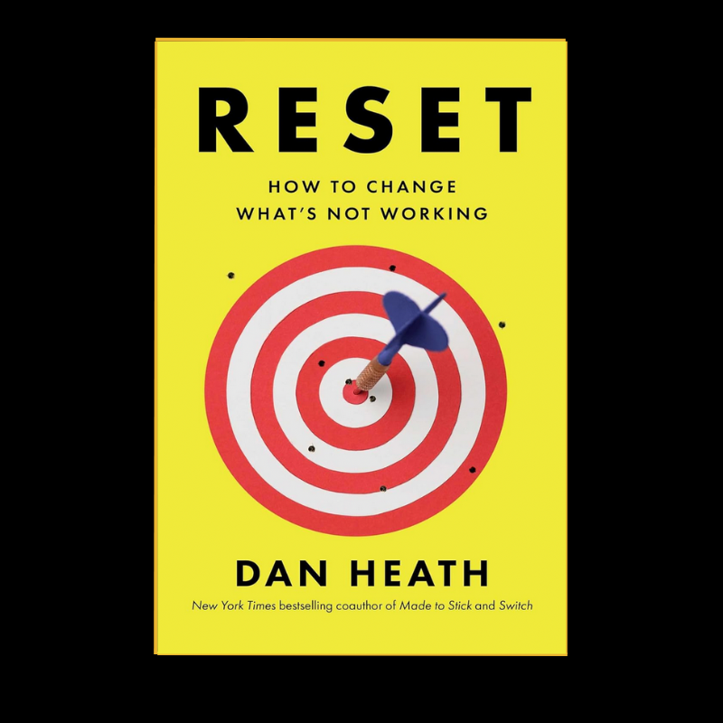 Reset: How to Change What's Not Working