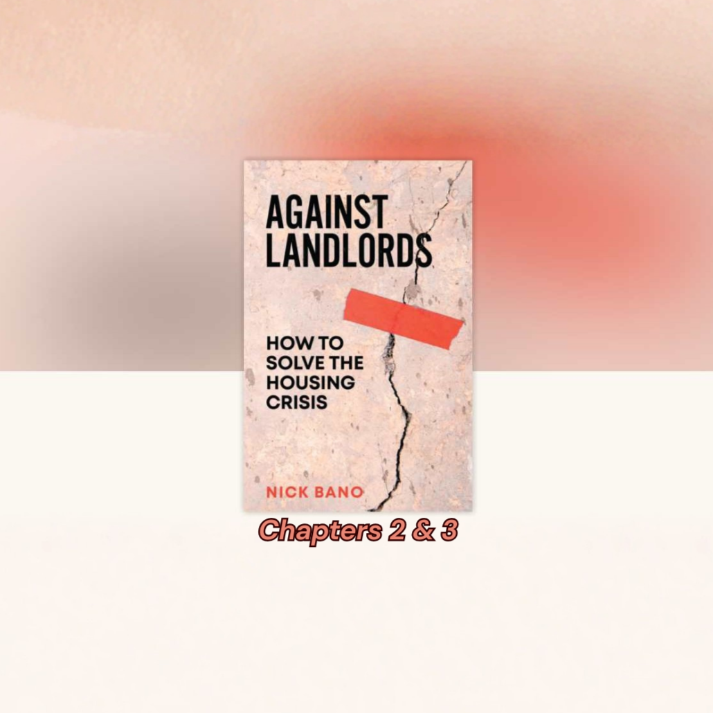 Book Club: Against Landlords (Chp 2 &amp; 3)