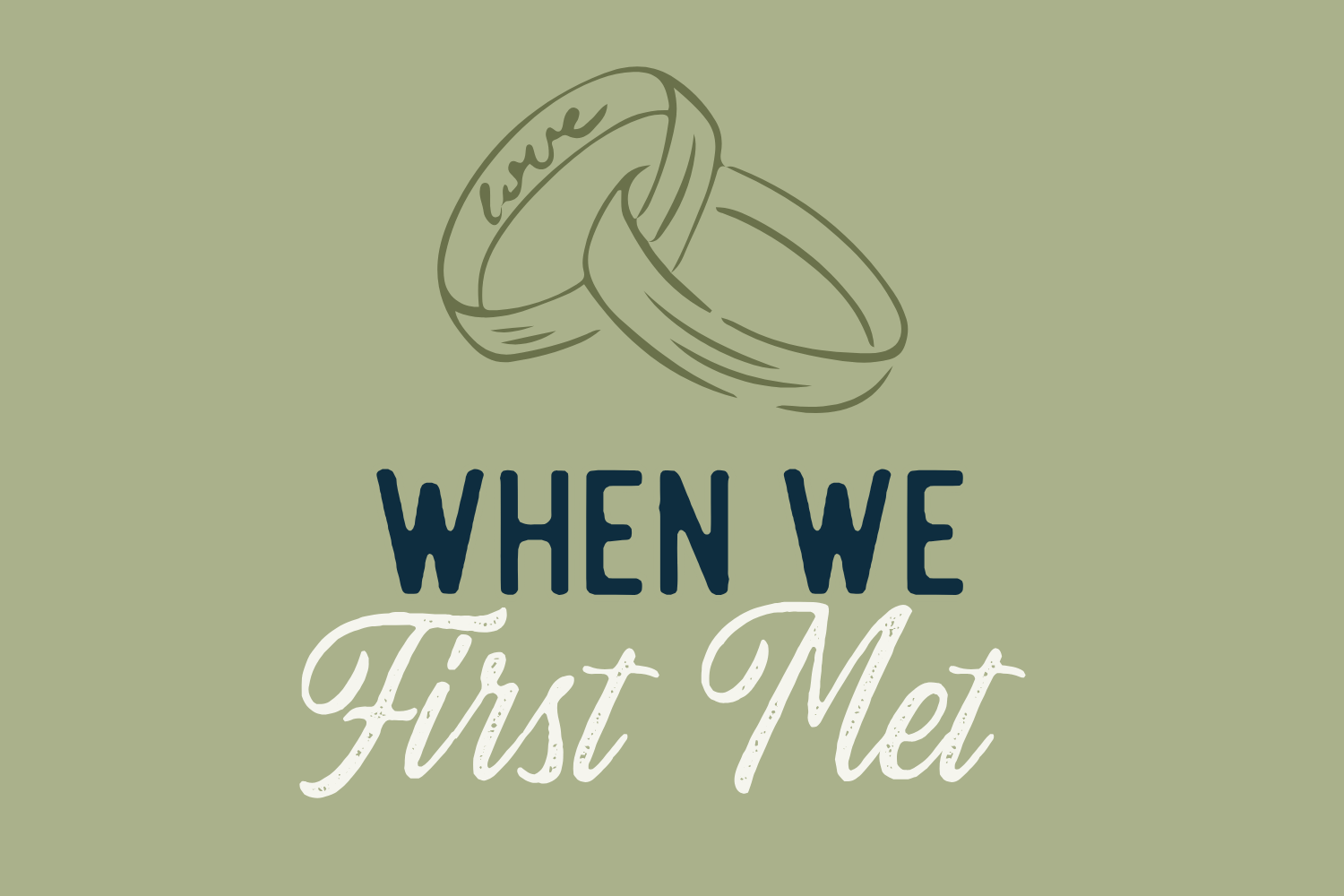 Day 12: When We First Met