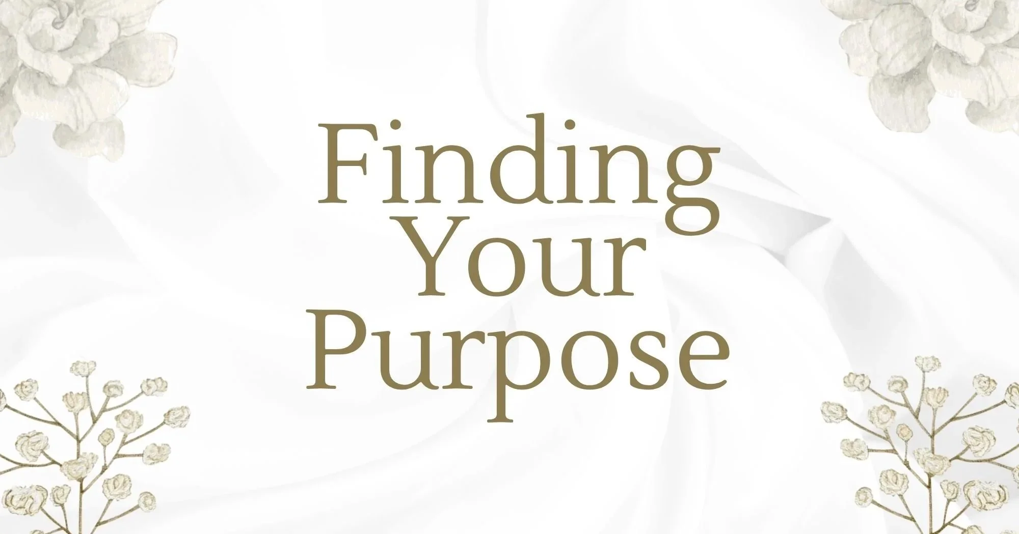 Finding Your Purpose