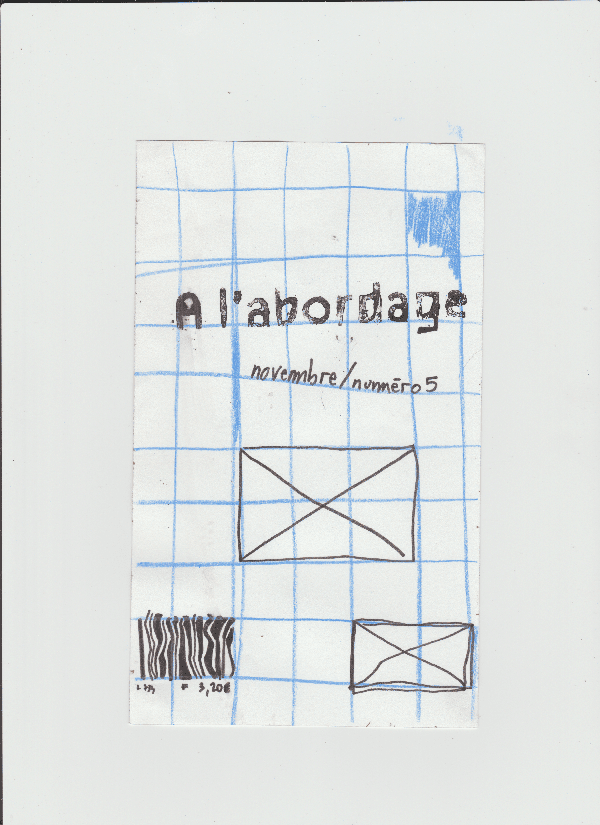 Une feuille de papier avec un croquis et des notes manuscrites en français. Titre : "À l'abordage", date : "novembre / numéro 5". Il y a également un dessin d'un fond en grille, deux rectangles avec des croix, et un code-barres.