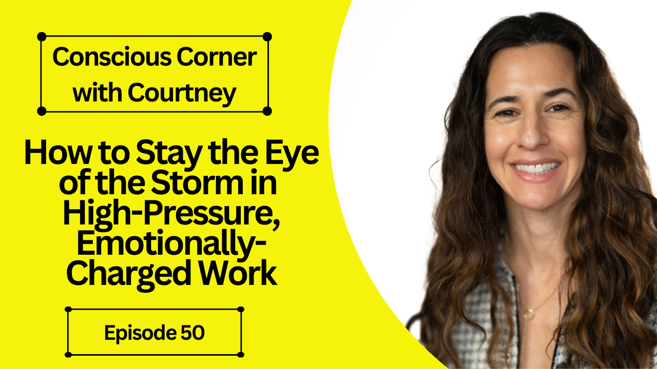 How to Stay the Eye of the Storm in High-Pressure, Emotionally-Charged Work