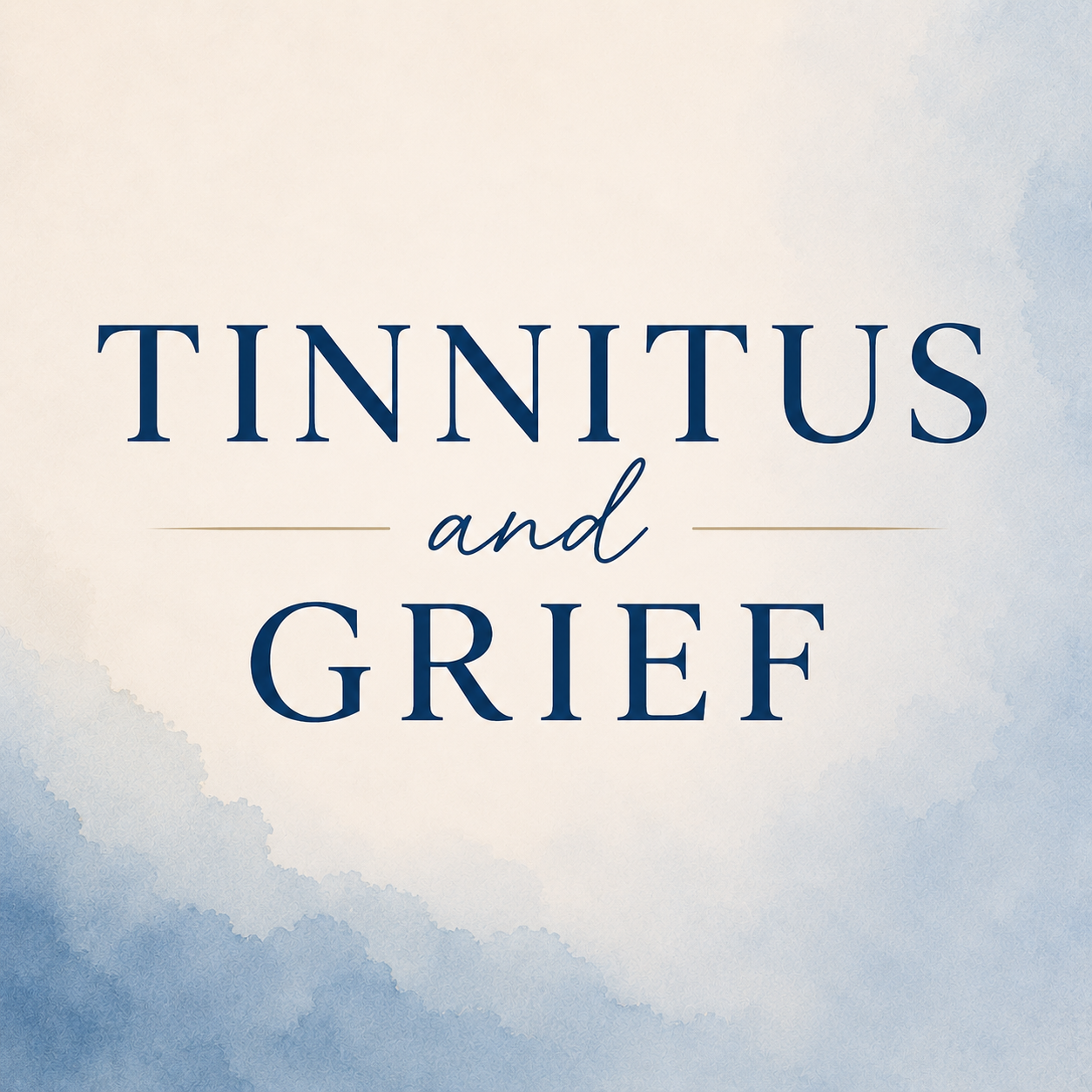 The Invisible Grief of Living with Tinnitus