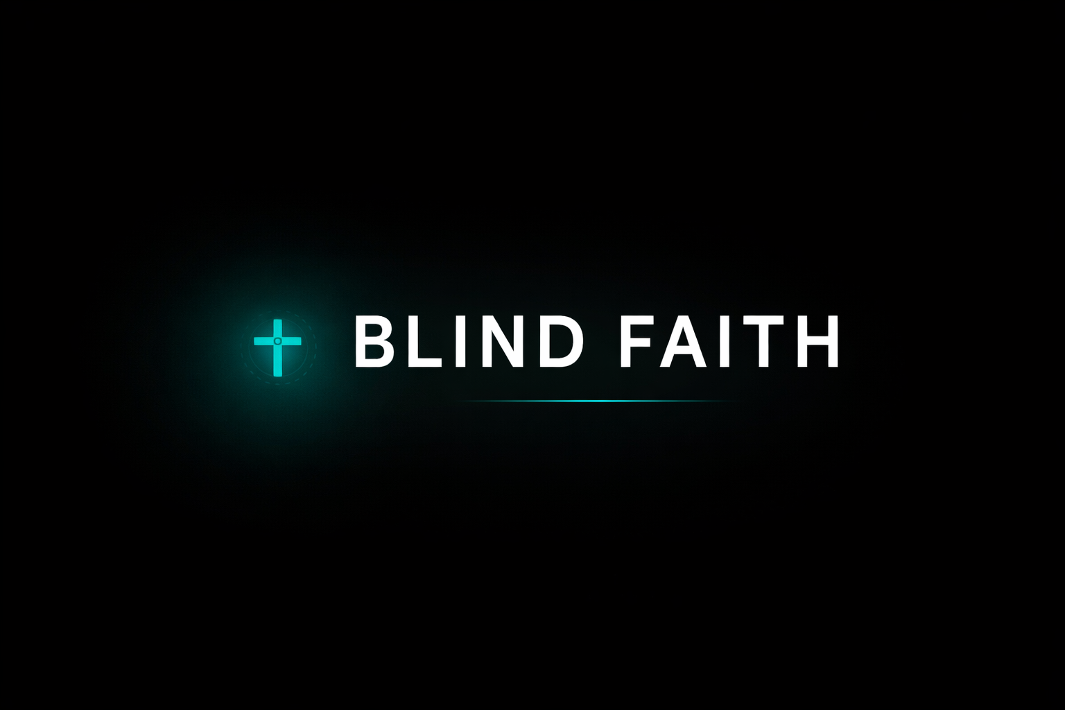 Blind Faith

