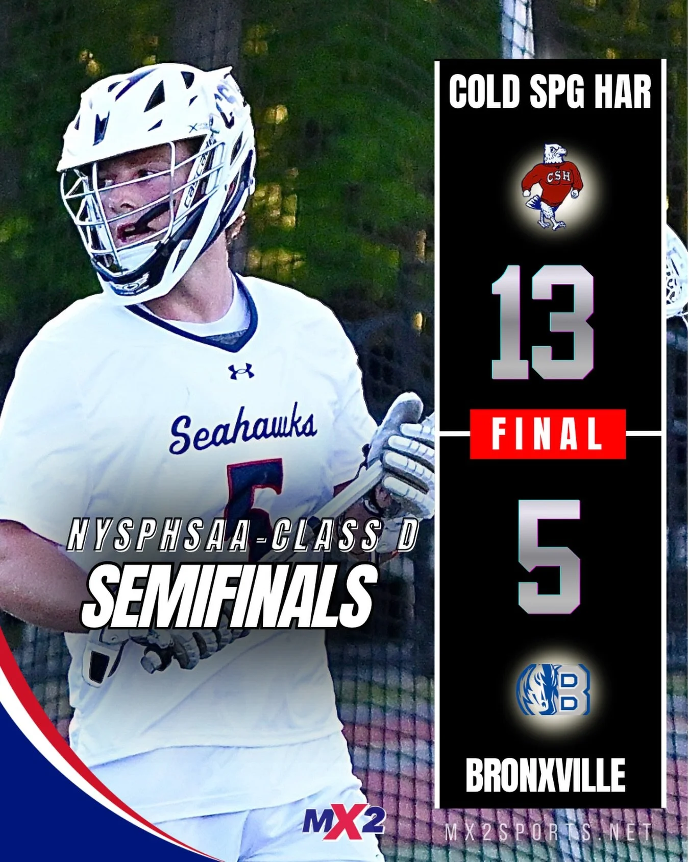 FINAL | Class D State Semifinal

Cold Spring Harbor is headed to the State Championship Game.

The Seahawks rolled past Bronxville, 13-5, in the NYSPHSAA Class D State Semifinal to advance to Sunday&rsquo;s state final.

Cold Spring Harbor controlled
