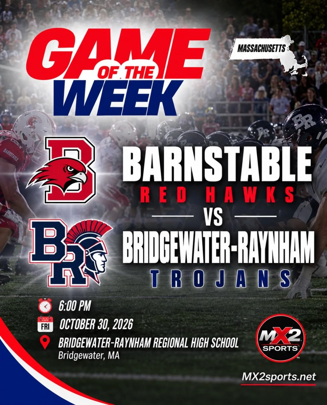 🏈 MX2 GAME OF THE WEEK &mdash; MASSACHUSETTS!

🔥 BARNSTABLE vs. BRIDGEWATER-RAYNHAM

The Barnstable Red Hawks travel to Bridgewater for a Friday night showdown against the Bridgewater-Raynham Trojans!

📅 Friday, October 30
⏰ 6:00 PM
📍 Bridgewater