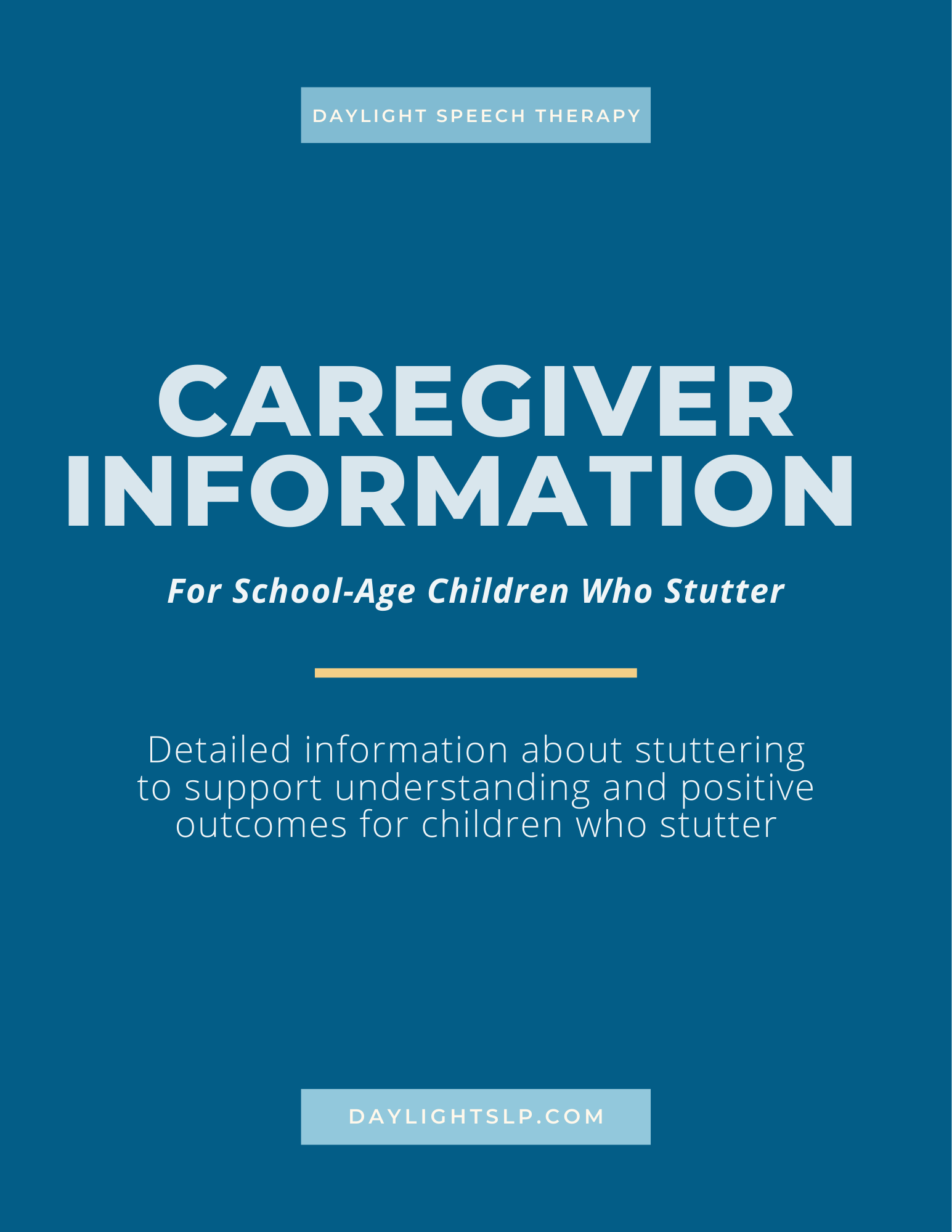 Cover page of a guide titled 'Caregiver Information for School-Age Children Who Stutter,' part of Daylight Speech Therapy, with a website URL daylightslp.com.