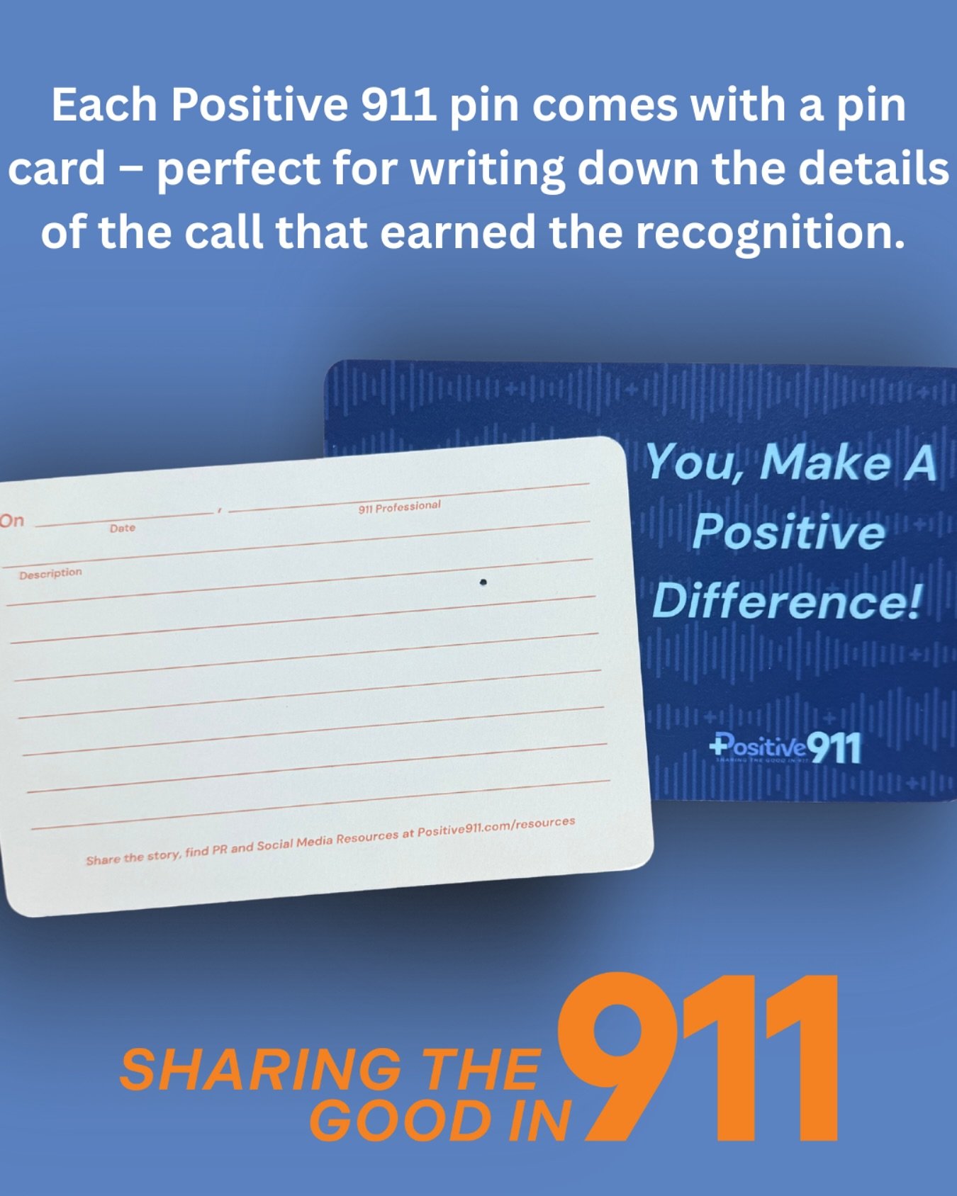 Each Positive 911 pin comes with a beautifully designed, professional pin card—perfect for capturing the details of the call that earned the recognition. Whether it was a critical incident, a moment of compassion, or a job exceptionally well do