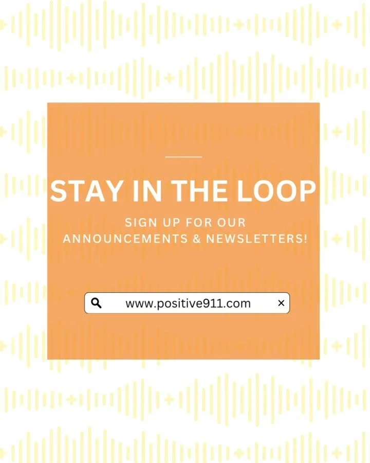 🚨 Don’t Miss a Beat with Positive 911 🚨
So much has been happening—and we want you in the know! Our quarterly newsletter is your go-to for inspiring stories, major updates, and ways to stay involved with the Positive 911 community.
We