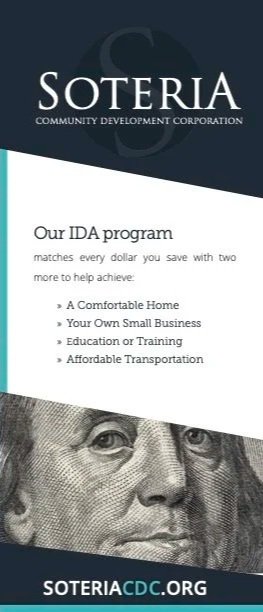 Cover of trifold for Soteria Community Development Corporation's IDA program, highlighting benefits such as a comfortable home, small business support, education or training, and affordable transportation, with the website soteriacdc.org.