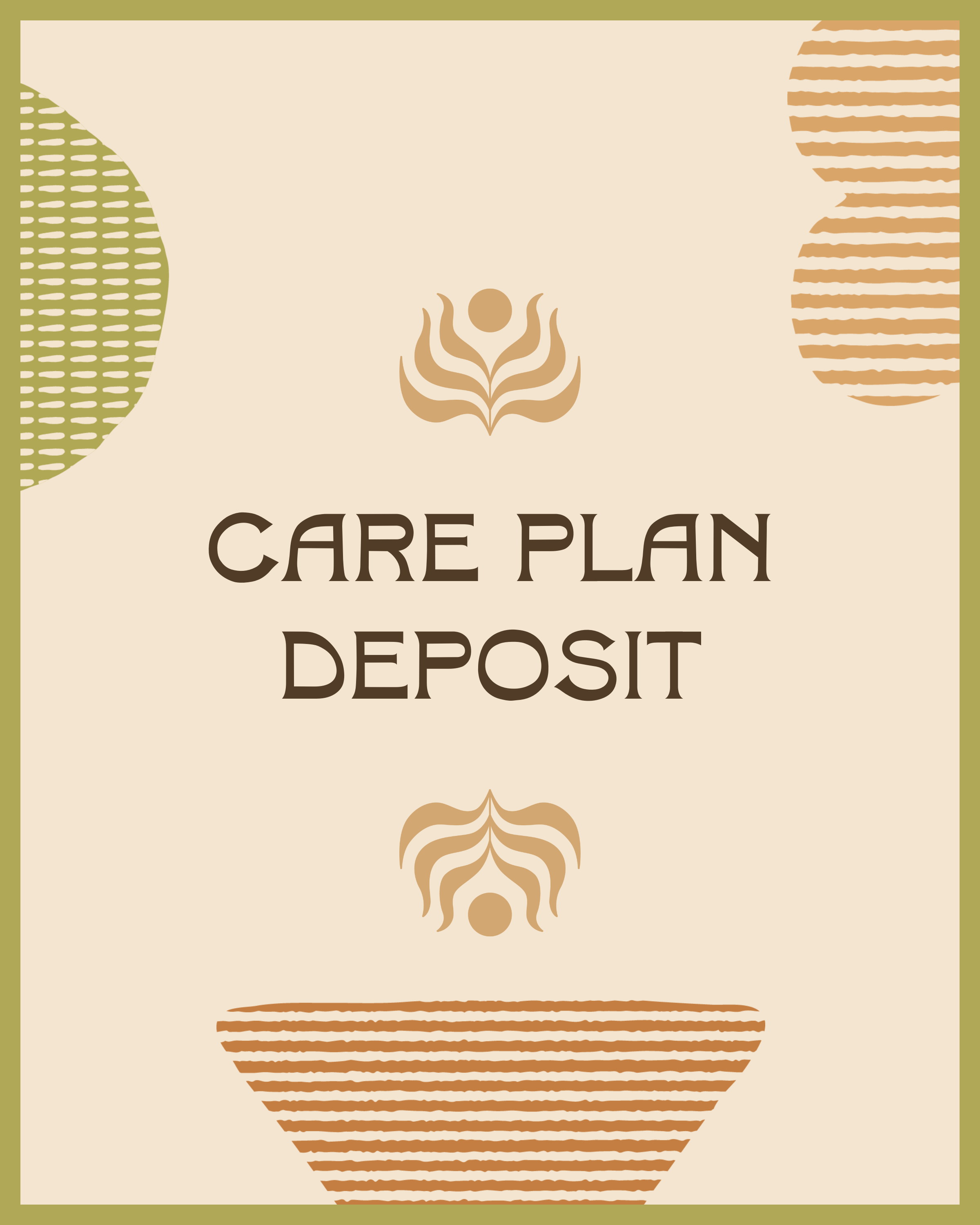 Care Plan Deposit
