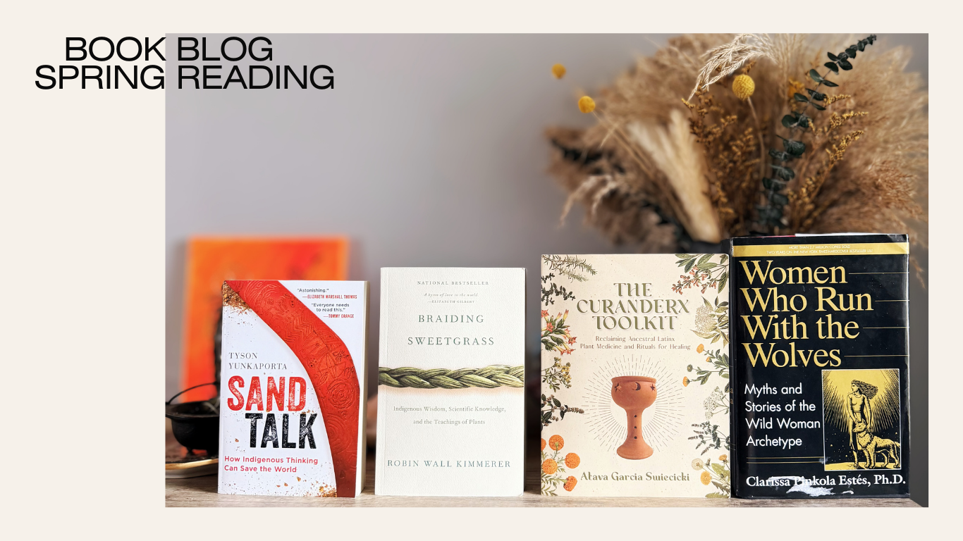 What I’m Reading This Spring: 4 Books on Healing, Nature, and Personal Growth
