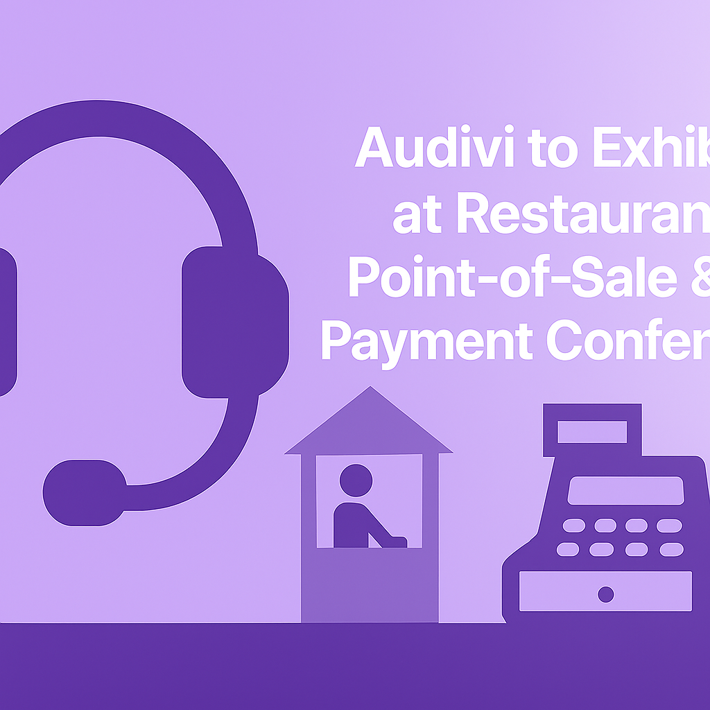 Audivi to Exhibit at the Restaurant Point-of-Sale &amp; Payment Conference