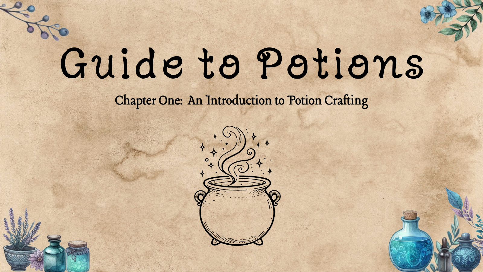 Guide To Potions Craft - Chapter One: An Introduction to Potion Crafting