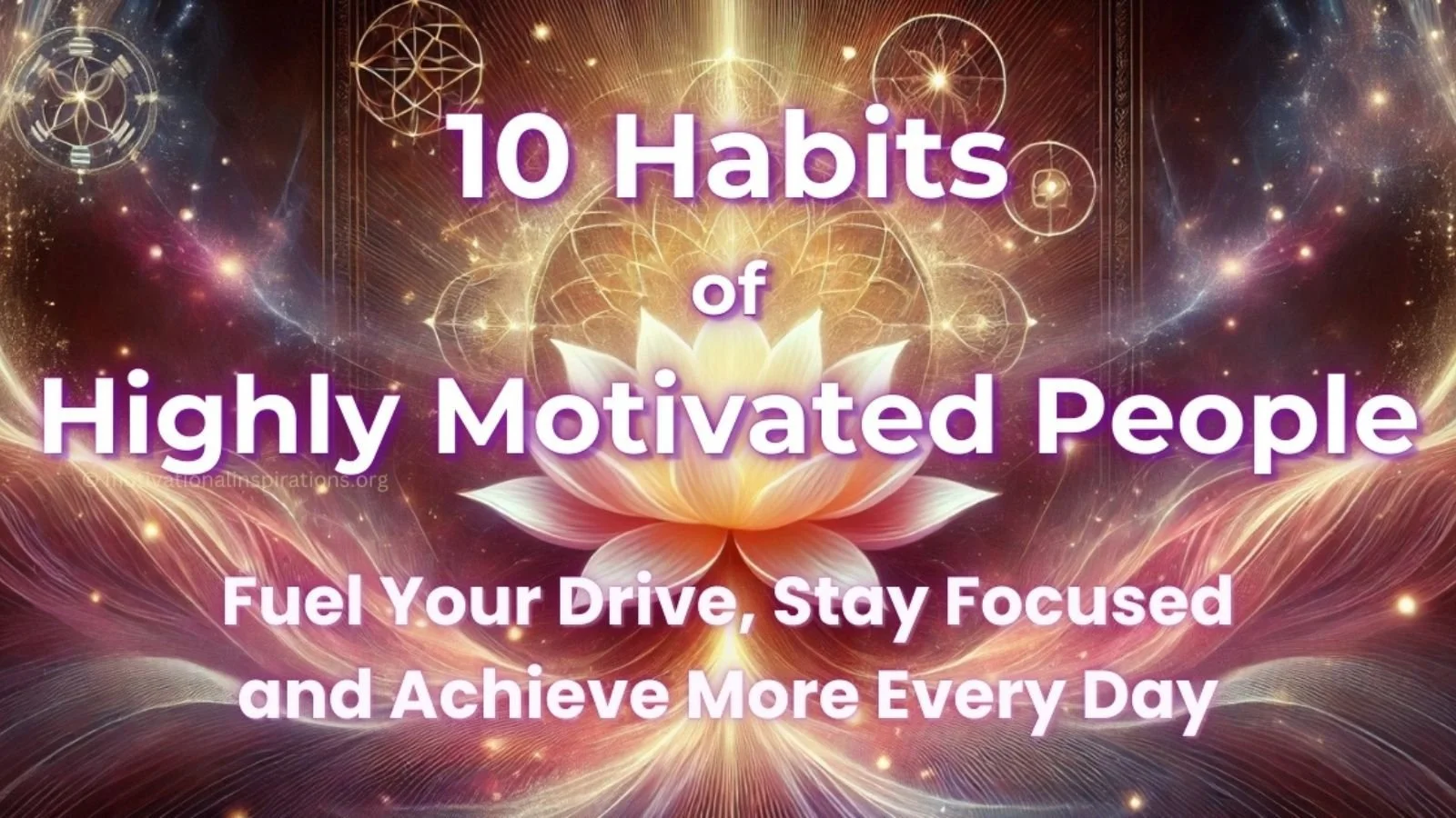 10 Habits of Highly Motivated People