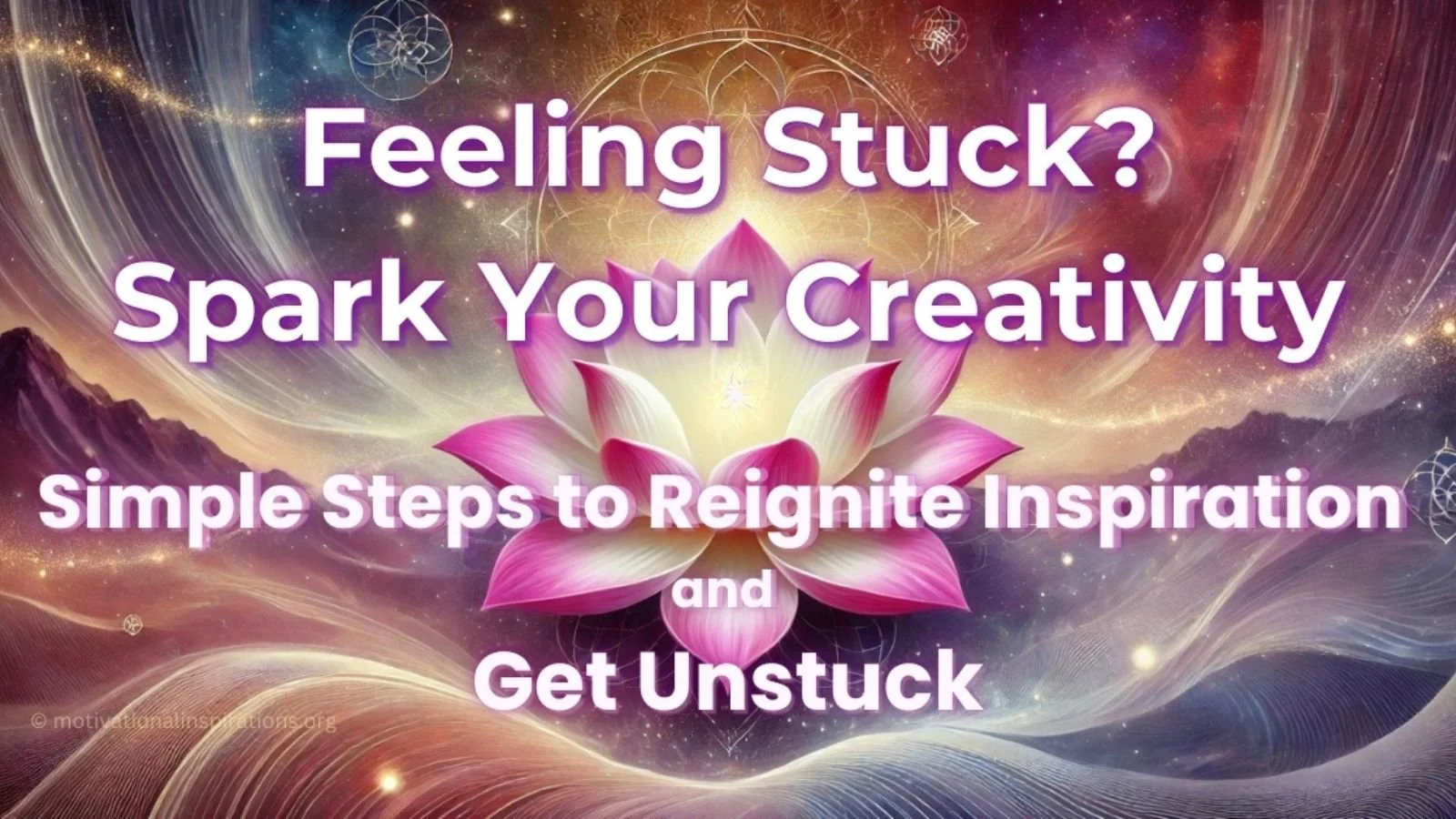 Spark Creativity               When You’re Feeling Stuck