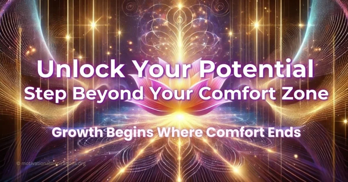 Step Outside Your Comfort Zone to Unlock Personal Growth