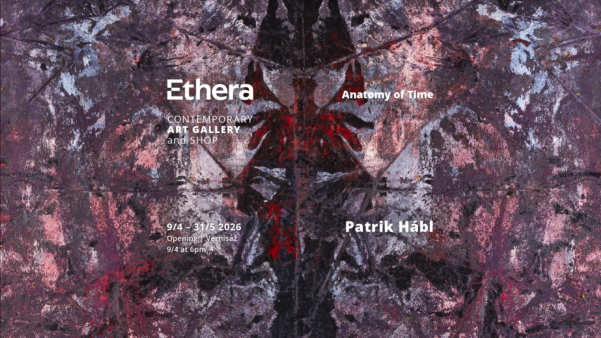 An abstract, textured artistic background in shades of pink, purple, black, and gray with symmetrical patterns. Overlaid text announces the Evhera contemporary art gallery exhibition by Patrik Hábl, opening on April 9th, 2026, with details about the dates and time.