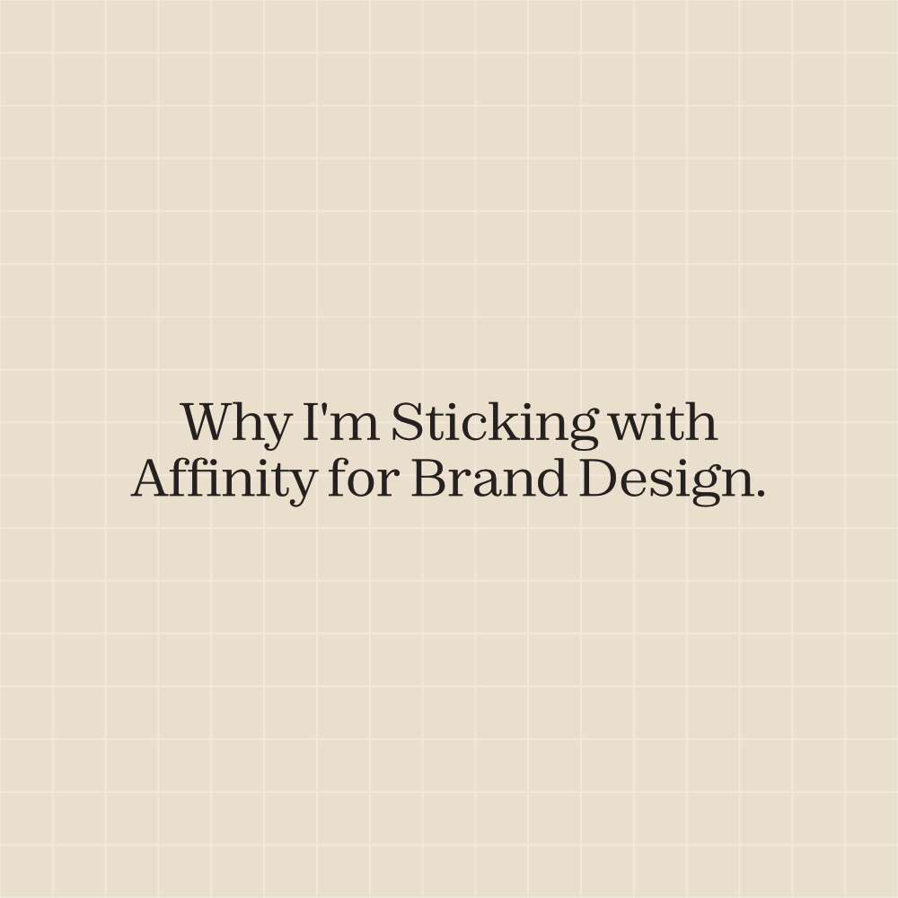 Why I'm Sticking with Affinity for Brand Design