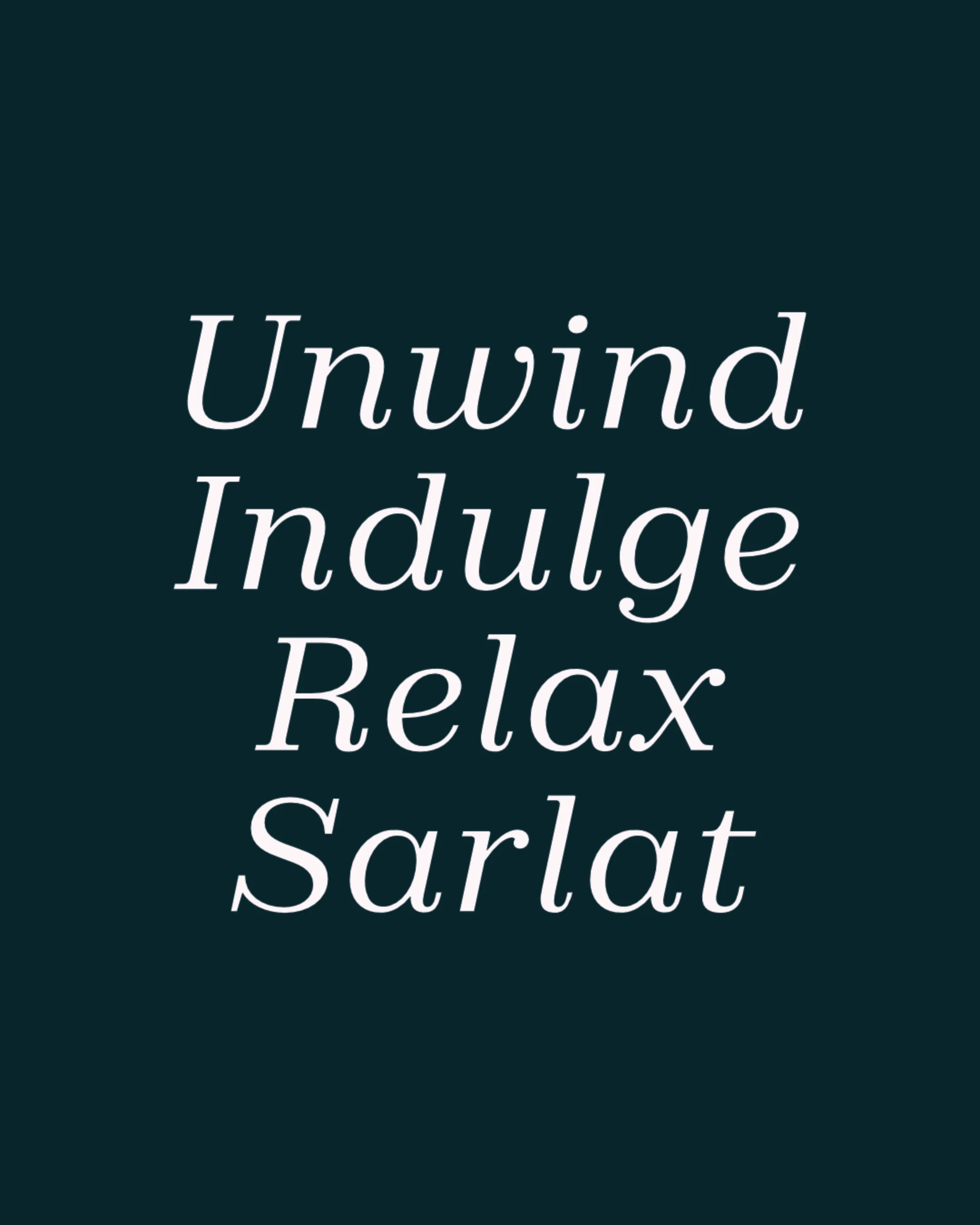 Text reads 'Unwind Indulge Relax Sarlat' on a dark background.