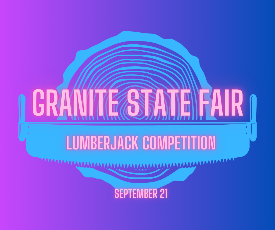 Granite State Fair Lumberjack Competition