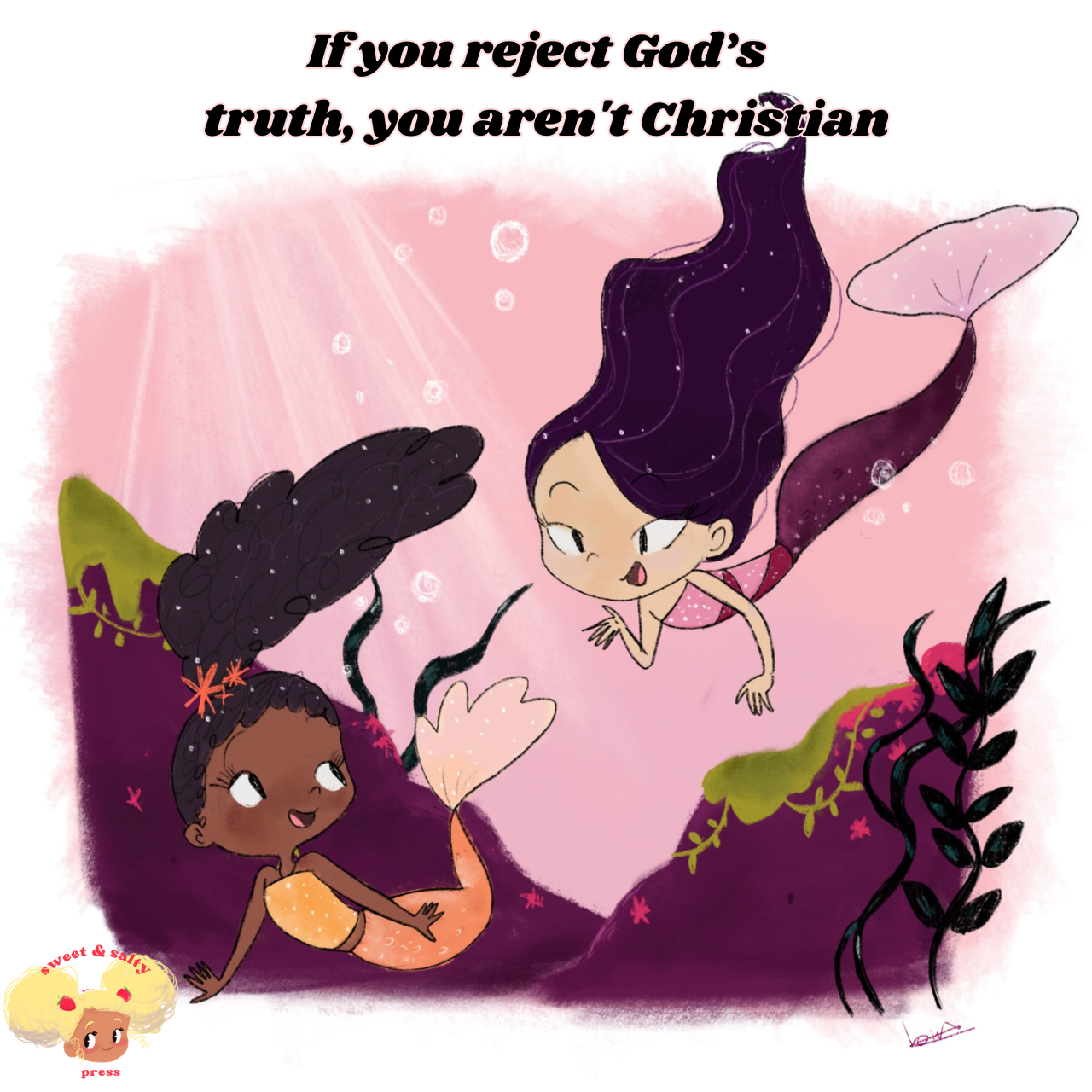 If you reject God’s truth, you aren't Christian