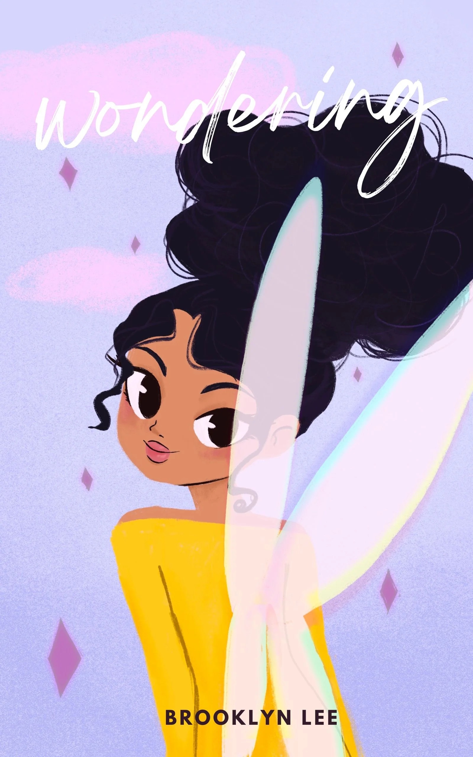 Book cover illustration featuring a cartoon girl with dark, curly hair in a high ponytail, wearing a yellow top, and showcasing iridescent fairy wings, with the title 'Wondering' written in cursive at the top and the author's name 'Brooklyn Lee' at the bottom.