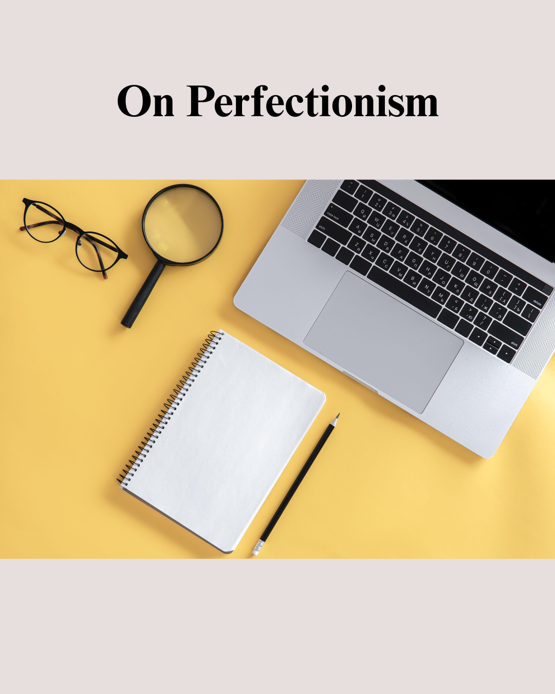On Perfectionism
